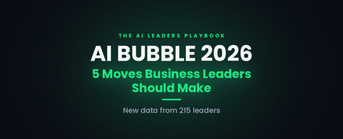 Feature image reading AI Bubble 2026, five moves business leaders should make, with new data from 215 leaders.